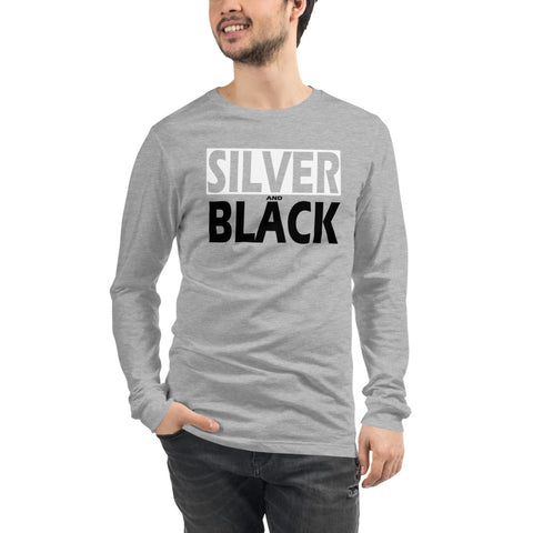 SILVER and BLACK Unisex Long Sleeve Tee