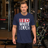 RED WHITE and BLUE Short-Sleeve Unisex T-Shirt